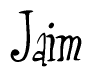 The image contains the word 'Jaim' written in a cursive, stylized font.