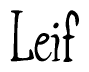 The image is a stylized text or script that reads 'Leif' in a cursive or calligraphic font.