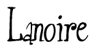 The image is of the word Lanoire stylized in a cursive script.