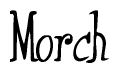 The image is of the word Morch stylized in a cursive script.