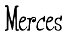 The image contains the word 'Merces' written in a cursive, stylized font.
