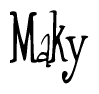 The image is a stylized text or script that reads 'Maky' in a cursive or calligraphic font.