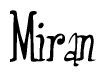 The image is of the word Miran stylized in a cursive script.
