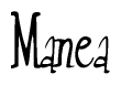 The image is of the word Manea stylized in a cursive script.