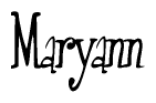 The image is a stylized text or script that reads 'Maryann' in a cursive or calligraphic font.