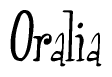 The image is a stylized text or script that reads 'Oralia' in a cursive or calligraphic font.