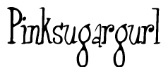 The image is a stylized text or script that reads 'Pinksugargurl' in a cursive or calligraphic font.