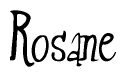 The image is of the word Rosane stylized in a cursive script.