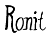 The image contains the word 'Ronit' written in a cursive, stylized font.