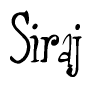 The image is a stylized text or script that reads 'Siraj' in a cursive or calligraphic font.