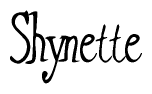 The image is a stylized text or script that reads 'Shynette' in a cursive or calligraphic font.