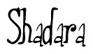 The image is a stylized text or script that reads 'Shadara' in a cursive or calligraphic font.
