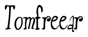 The image is of the word Tomfreear stylized in a cursive script.