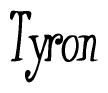 The image is a stylized text or script that reads 'Tyron' in a cursive or calligraphic font.