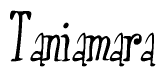 The image is a stylized text or script that reads 'Taniamara' in a cursive or calligraphic font.