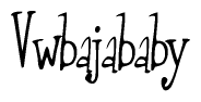 The image contains the word 'Vwbajababy' written in a cursive, stylized font.