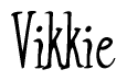 The image is a stylized text or script that reads 'Vikkie' in a cursive or calligraphic font.