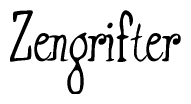 The image is of the word Zengrifter stylized in a cursive script.