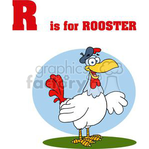 A cartoon rooster standing on a green patch with the text 'R is for ROOSTER' above. The rooster is depicted in a comical style, wearing a blue beret and red comb.