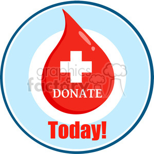 A comical clipart image of a red blood drop with a white cross, containing the text 'DONATE' and 'Today!', promoting blood donation in a humorous style.