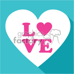 A flat design Valentine-themed clipart featuring the word 'LOVE' with a heart replacing the letter 'O' inside a large white heart on a teal background.