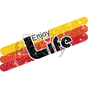 Clipart image featuring the phrase 'Enjoy Life' with a distressed, vintage design. The text 'Life' is prominently displayed with a heart symbol integrated into the lettering, set against a background of yellow, orange, and red horizontal stripes.