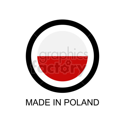 A clipart image with the text 'MADE IN POLAND' and a circular emblem that features the colors white and red, resembling the Polish flag.