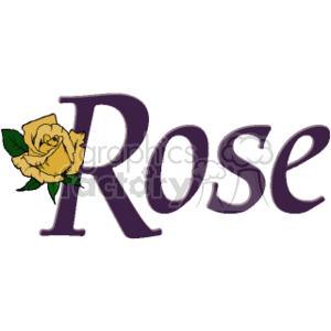 The clipart image contains the word Rose written in a large, stylized purple font, with a graphic of a yellow rose leaning on the letter 'R'. The rose appears to have green leaves and is depicted in a simple illustrative style.