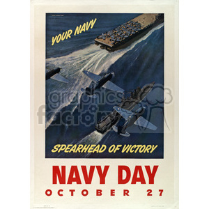 A vintage World War II-era poster promoting Navy Day, featuring an aircraft carrier and fighter planes flying over the ocean with the text 'YOUR NAVY SPEARHEAD OF VICTORY' and 'NAVY DAY OCTOBER 27'.