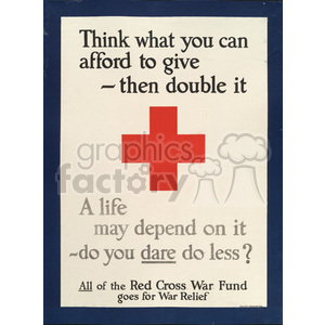 A vintage Red Cross poster encouraging donations for war relief, featuring the prominent Red Cross symbol and motivational text.