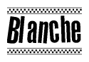 The image is a black and white clipart of the text Blanche in a bold, italicized font. The text is bordered by a dotted line on the top and bottom, and there are checkered flags positioned at both ends of the text, usually associated with racing or finishing lines.