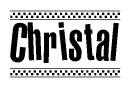 The image is a black and white clipart of the text Christal in a bold, italicized font. The text is bordered by a dotted line on the top and bottom, and there are checkered flags positioned at both ends of the text, usually associated with racing or finishing lines.
