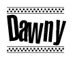 The image is a black and white clipart of the text Dawny in a bold, italicized font. The text is bordered by a dotted line on the top and bottom, and there are checkered flags positioned at both ends of the text, usually associated with racing or finishing lines.