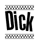 The image is a black and white clipart of the text Dick in a bold, italicized font. The text is bordered by a dotted line on the top and bottom, and there are checkered flags positioned at both ends of the text, usually associated with racing or finishing lines.