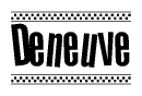 The image contains the text Deneuve in a bold, stylized font, with a checkered flag pattern bordering the top and bottom of the text.