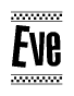 The clipart image displays the text Eve in a bold, stylized font. It is enclosed in a rectangular border with a checkerboard pattern running below and above the text, similar to a finish line in racing. 