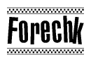 The image contains the text Forechk in a bold, stylized font, with a checkered flag pattern bordering the top and bottom of the text.