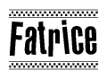 The clipart image displays the text Fatrice in a bold, stylized font. It is enclosed in a rectangular border with a checkerboard pattern running below and above the text, similar to a finish line in racing. 