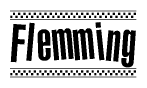 The clipart image displays the text Flemming in a bold, stylized font. It is enclosed in a rectangular border with a checkerboard pattern running below and above the text, similar to a finish line in racing. 