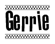 The image is a black and white clipart of the text Gerrie in a bold, italicized font. The text is bordered by a dotted line on the top and bottom, and there are checkered flags positioned at both ends of the text, usually associated with racing or finishing lines.