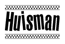 The clipart image displays the text Huisman in a bold, stylized font. It is enclosed in a rectangular border with a checkerboard pattern running below and above the text, similar to a finish line in racing. 