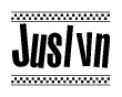 The image is a black and white clipart of the text Juslvn in a bold, italicized font. The text is bordered by a dotted line on the top and bottom, and there are checkered flags positioned at both ends of the text, usually associated with racing or finishing lines.