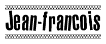 The image contains the text Jean-francois in a bold, stylized font, with a checkered flag pattern bordering the top and bottom of the text.