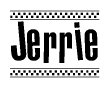 The image is a black and white clipart of the text Jerrie in a bold, italicized font. The text is bordered by a dotted line on the top and bottom, and there are checkered flags positioned at both ends of the text, usually associated with racing or finishing lines.