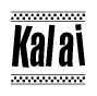 The image is a black and white clipart of the text Kalai in a bold, italicized font. The text is bordered by a dotted line on the top and bottom, and there are checkered flags positioned at both ends of the text, usually associated with racing or finishing lines.