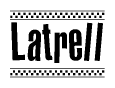 The image contains the text Latrell in a bold, stylized font, with a checkered flag pattern bordering the top and bottom of the text.