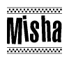 The image is a black and white clipart of the text Misha in a bold, italicized font. The text is bordered by a dotted line on the top and bottom, and there are checkered flags positioned at both ends of the text, usually associated with racing or finishing lines.