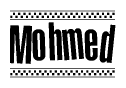 The image is a black and white clipart of the text Mohmed in a bold, italicized font. The text is bordered by a dotted line on the top and bottom, and there are checkered flags positioned at both ends of the text, usually associated with racing or finishing lines.