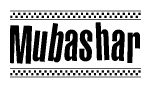 The image contains the text Mubashar in a bold, stylized font, with a checkered flag pattern bordering the top and bottom of the text.