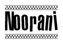 The image is a black and white clipart of the text Noorani in a bold, italicized font. The text is bordered by a dotted line on the top and bottom, and there are checkered flags positioned at both ends of the text, usually associated with racing or finishing lines.